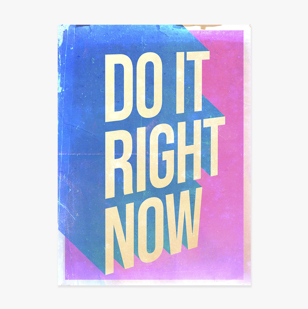 Poster Do it right now